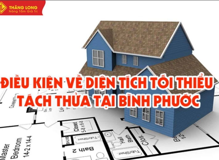 Điều kiện về diện tích tối thiểu để tách thửa đất tại tỉnh Bình Phước